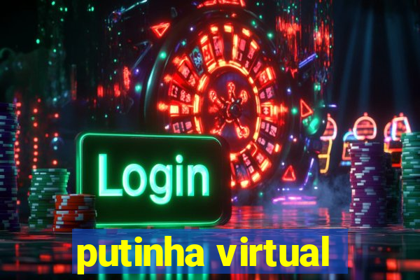 putinha virtual